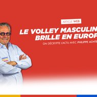 Le volley belge masculin brille en Europe : Philippe Achten savoure les exploits d’Lindemans Aalst et de VC Greenyard Maaseik