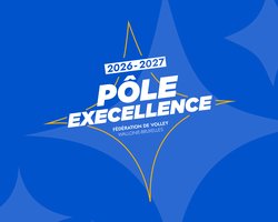 Les pôles excellence pour la saison 2026-2027