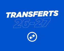 Transferts saison 2026-2027 !