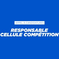 Appel à candidatures - Responsable cellule compétition 