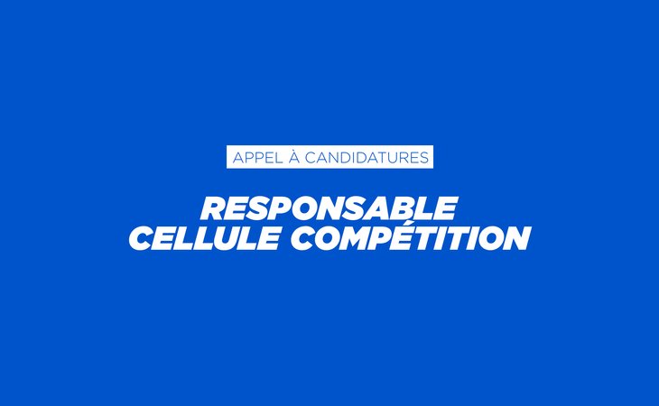 Appel à candidatures - Responsable cellule compétition 