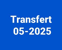 Transferts Mai 2025