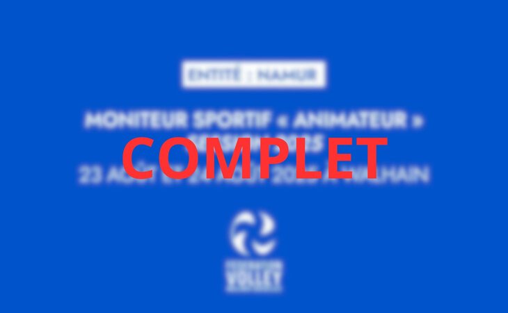 COMPLET - Formation MS Animateur Namur - Walhain - 23 et 24 août 2025