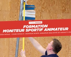 Formation initiale Moniteur Sportif Animateur 2026 - Session Hainaut à ENGHIEN