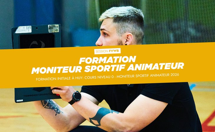 Formation MS Animateur - Session FVWB à Huy - 12 et 13 septembre 2026