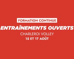 Entraînements ouverts - ES Charleroi Volley - 15 et 17 août 2025
