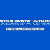 MS Initiateur 2025/2 reportée au 1er trimestre 2026