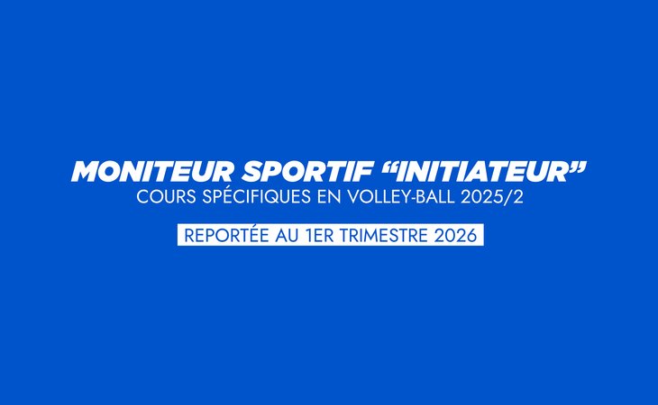 MS Initiateur 2025/2 reportée au 1er trimestre 2026
