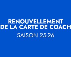 Renouvellement carte de coach 25-26