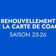 Renouvellement carte de coach 25-26