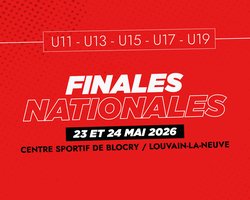 Finales nationales jeunes - 23 et 24 mai à Louvain-la-Neuve !